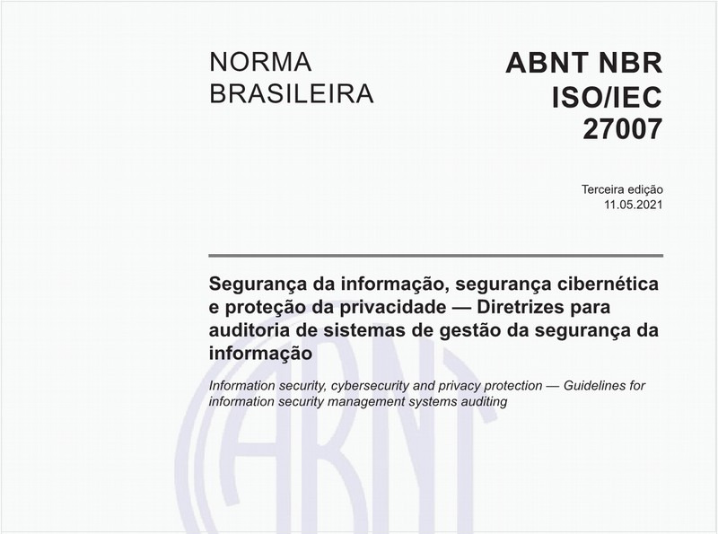 Segurança da informação, segurança cibernética e proteção da privacidade - Diretrizes para auditoria de sistemas de gestão da segurança da informação