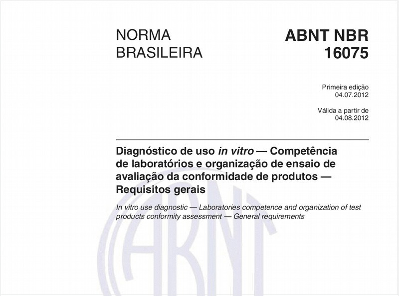 Diagnóstico de uso in vitro — Competência de laboratórios e organização de ensaio de avaliação da conformidade de produtos — Requisitos gerais