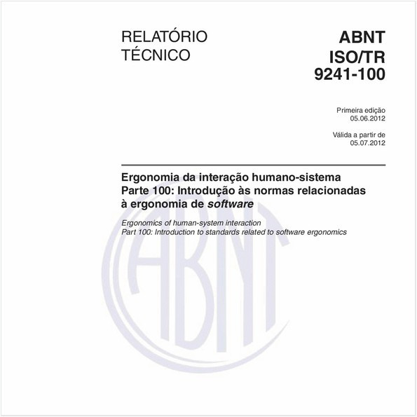 Ergonomia da interação humano-sistema - Parte 100: Introdução às normas relacionadas à ergonomia de software