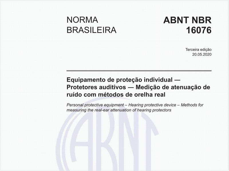 Equipamento de proteção individual - Protetores auditivos - Medição de atenuação de ruído com métodos de orelha real