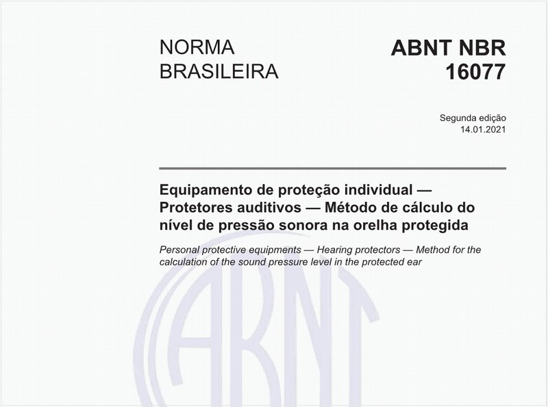 Equipamento de proteção individual - Protetores auditivos - Método de cálculo do nível de pressão sonora na orelha protegida