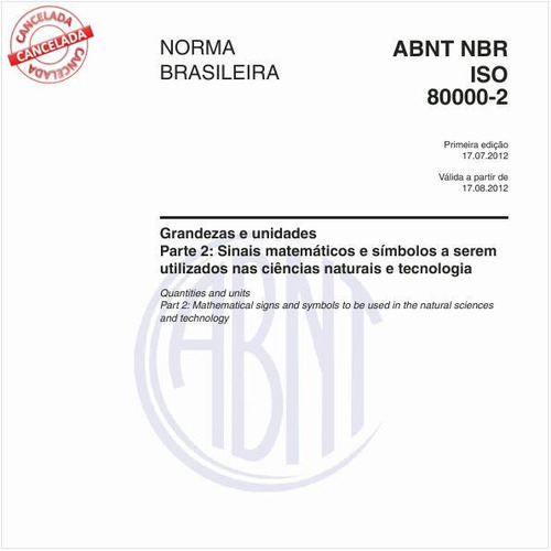 Grandezas e unidades - Parte 2: Sinais matemáticos e símbolos a serem utilizados nas ciências naturais e tecnologia