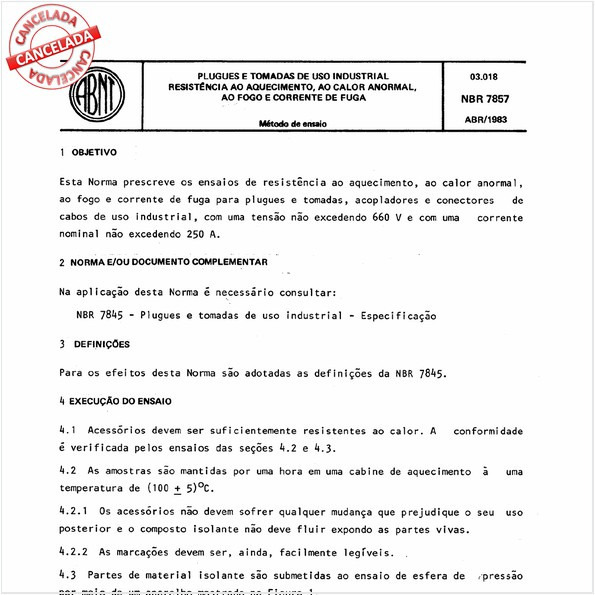 Plugues e tomadas de uso industrial - Resistência ao aquecimento, ao calor anormal, ao fogo e a corrente de fuga