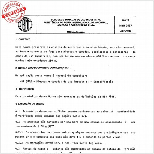 Plugues e tomadas de uso industrial - Resistência ao aquecimento, ao calor anormal, ao fogo e a corrente de fuga