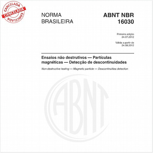 Ensaios não destrutivos - Partículas magnéticas - Detecção de descontinuidades