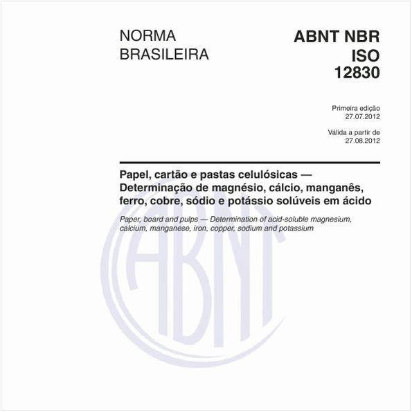 Papel, cartão e pastas celulósicas - Determinação de magnésio, cálcio, manganês, ferro, cobre, sódio e potássio solúveis em ácido