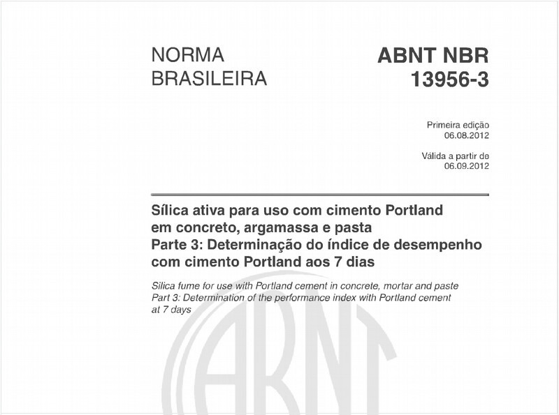 Sílica ativa para uso com cimento Portland em concreto, argamassa e pasta - Parte 3: Determinação do índice de desempenho com cimento Portland aos 7 dias