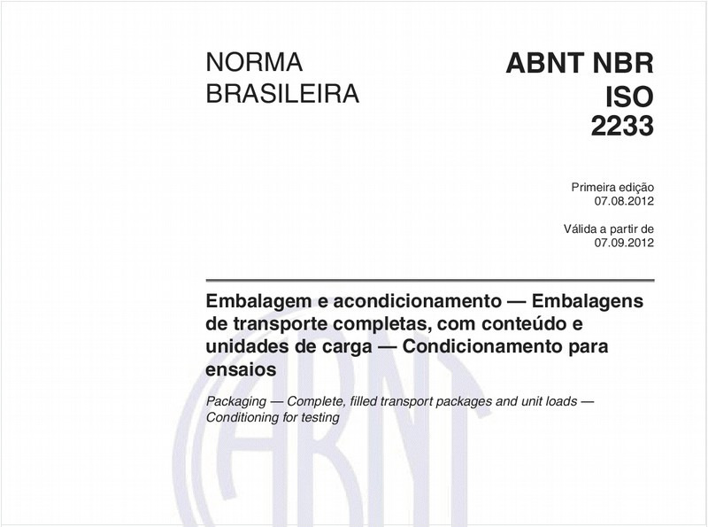 Embalagem e acondicionamento — Embalagens de transporte completas, com conteúdo e unidades de carga — Condicionamento para ensaios
