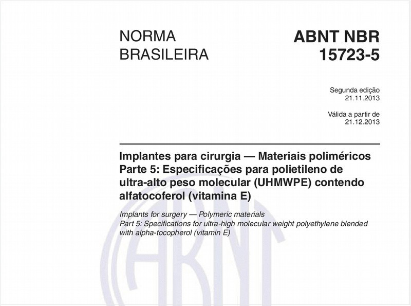 Implantes para cirurgia — Materiais poliméricos - Parte 5: Especificações para polietileno de ultra-alto peso molecular (UHMWPE) contendo alfatocoferol (vitamina E)