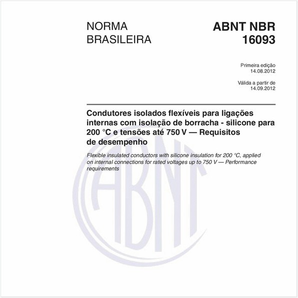 Condutores isolados flexíveis para ligações internas com isolação de borracha - silicone para 200 °C e tensões até 750 V — Requisitos de desempenho