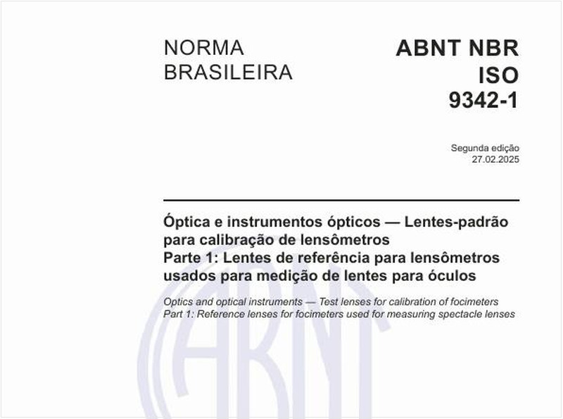 Óptica e instrumentos ópticos - Lentes-padrão para calibração de lensômetros - Parte 1: Lentes de referência para lensômetros usados para medição de lentes para óculos