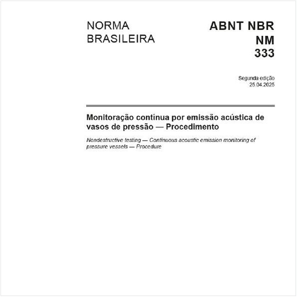 Ensaios não destrutivos - Monitoração contínua por emissão acústica de vasos de pressão - Procedimento