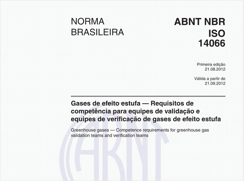 Gases de efeito estufa — Requisitos de competência para equipes de validação e equipes de verificação de gases de efeito estufa