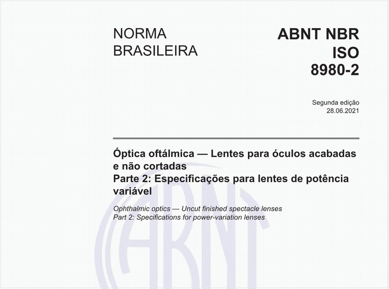 Óptica oftálmica - Lentes para óculos acabadas e não cortadas - Parte 2: Especificações para lentes de potência variável