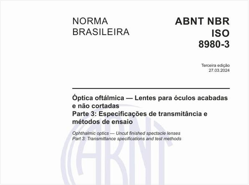 Óptica oftálmica — Lentes para óculos acabadas e não cortadas - Parte 3: Especificações de transmitância e métodos de ensaio