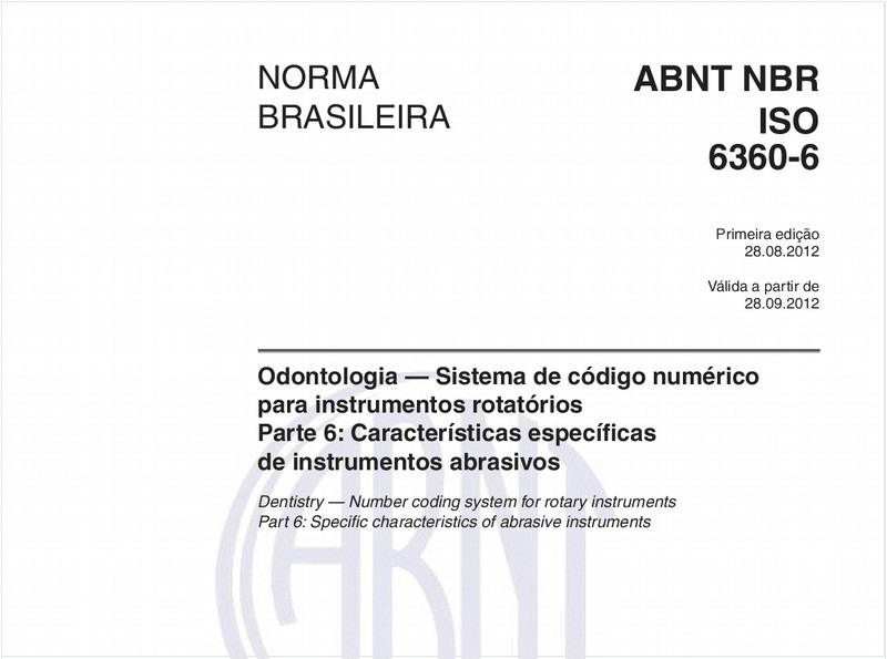 Odontologia — Sistema de código numérico para instrumentos rotatórios - Parte 6: Características específicas de instrumentos abrasivos