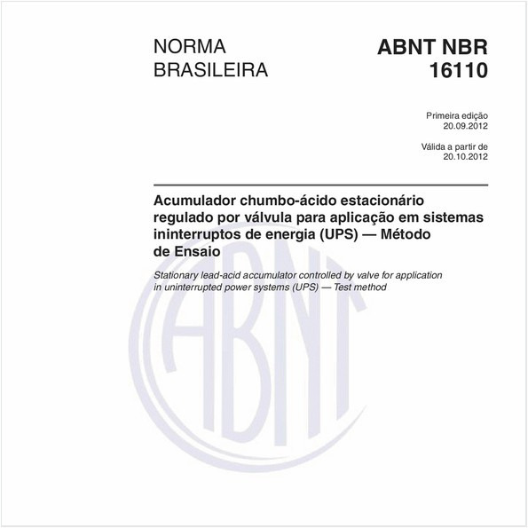 Acumulador chumbo-ácido estacionário regulado por válvula para aplicação em sistemas ininterruptos de energia (UPS) — Método de Ensaio
