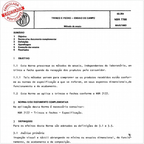 Trinco e fecho - Ensaio de campo