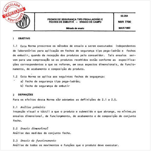 Fecho de segurança tipo pega-ladrão e fecho de embutir - Ensaio de campo