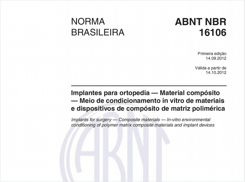 Implantes para ortopedia — Material compósito — Meio de condicionamento in vitro de materiais e dispositivos de compósito de matriz polimérica