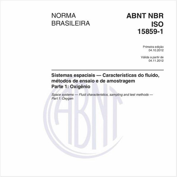 Sistemas espaciais — Características do fluido, métodos de ensaio e de amostragem - Parte 1: Oxigênio