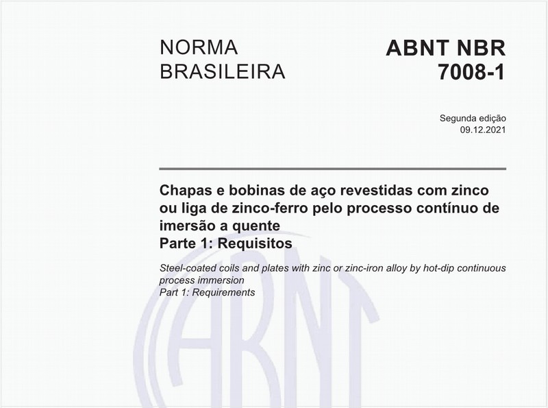 Chapas e bobinas de aço revestidas com zinco ou liga de zinco-ferro pelo processo contínuo de imersão a quente - Parte 1: Requisitos