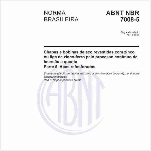 Chapas e bobinas de aço revestidas com zinco ou liga de zinco-ferro pelo processo contínuo de imersão a quente - Parte 5: Aços refosforados