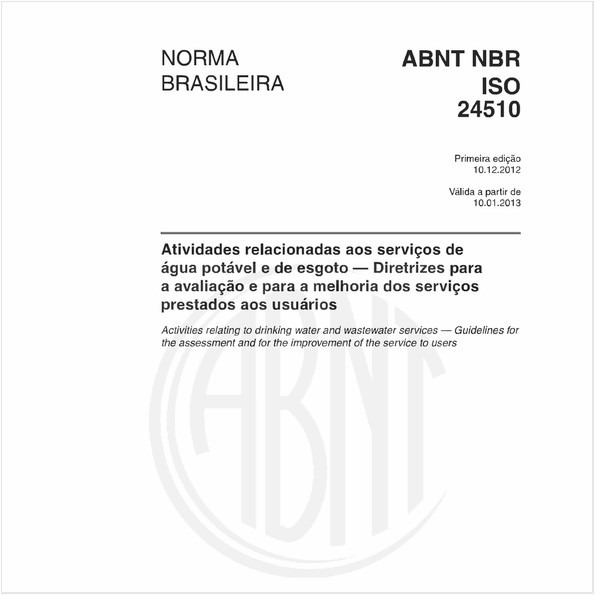 Atividades relacionadas aos serviços de água potável e de esgoto - Diretrizes paraa avaliação e para a melhoria dos serviços prestados aos usuários