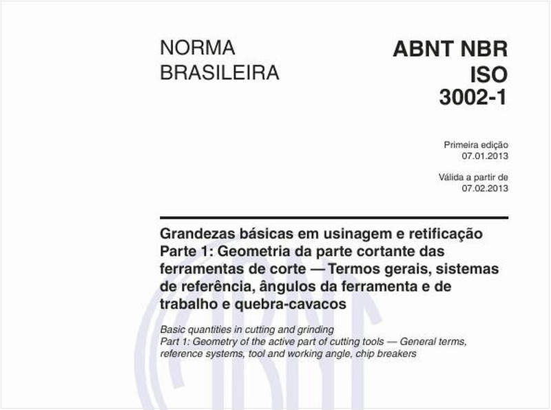 Grandezas básicas em usinagem e retificação - Parte 1: Geometria da parte cortante das ferramentas de corte — Termos gerais, sistemas de referência, ângulos da ferramenta e de trabalho e quebra-cavacos