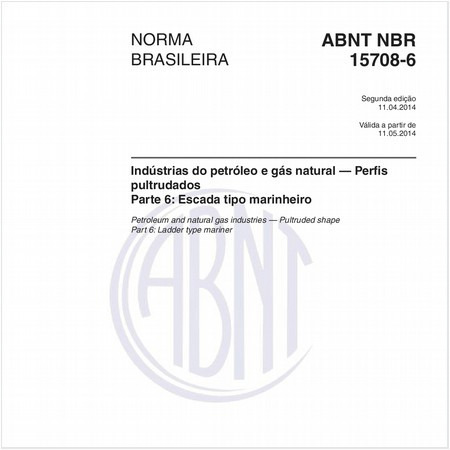 Indústrias do petróleo e gás natural — Perfis pultrudados - Parte 6: Escada tipo marinheiro