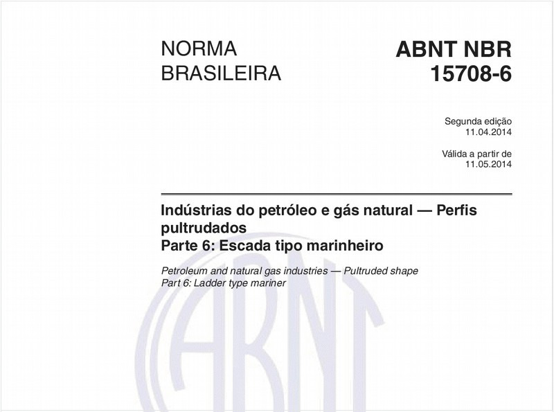Indústrias do petróleo e gás natural — Perfis pultrudados - Parte 6: Escada tipo marinheiro