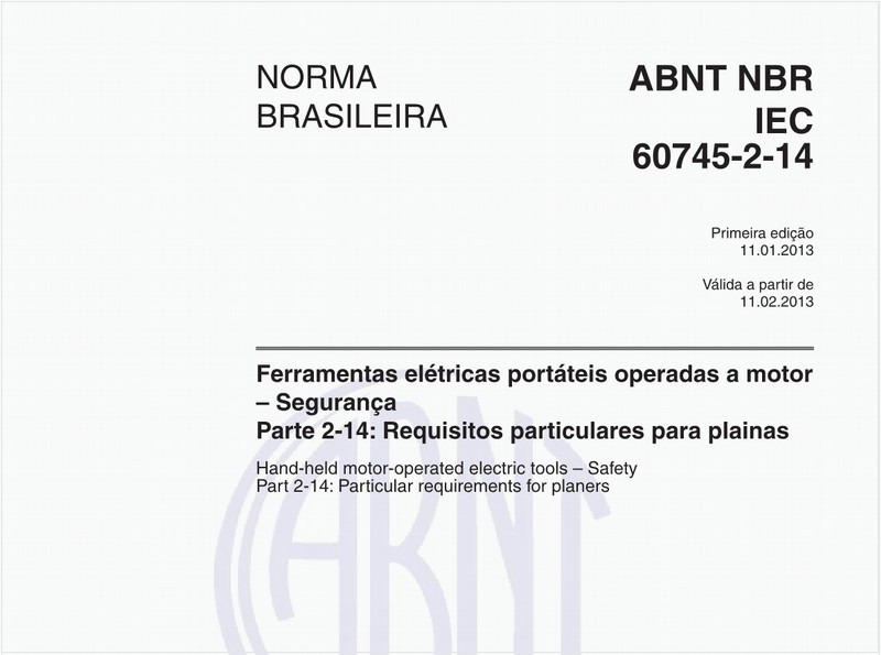Ferramentas elétricas portáteis operadas a motor – Segurança - Parte 2-14: Requisitos particulares para plainas