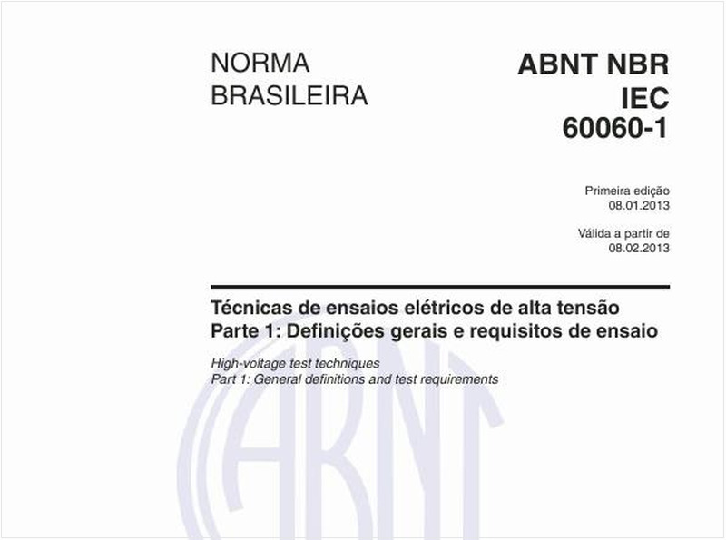 Técnicas de ensaios elétricos de alta tensão - Parte 1: Definições gerais e requisitos de ensaio