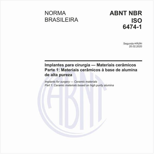 Implantes para cirurgia — Materiais cerâmicos - Parte 1: Materiais cerâmicos à base de alumina de alta pureza