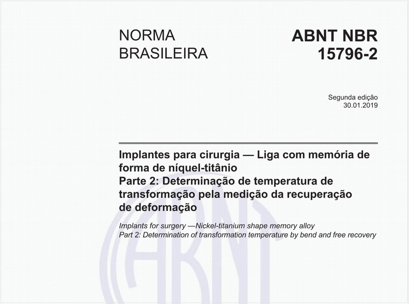 Implantes para cirurgia — Liga com memória de forma de níquel-titânio - Parte 2: Determinação de temperatura de transformação pela medição da recuperação de deformação