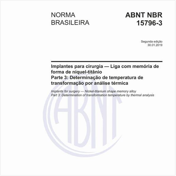 Implantes para cirurgia — Liga com memória de forma de níquel-titânio - Parte 3: Determinação de temperatura de transformação por análise térmica