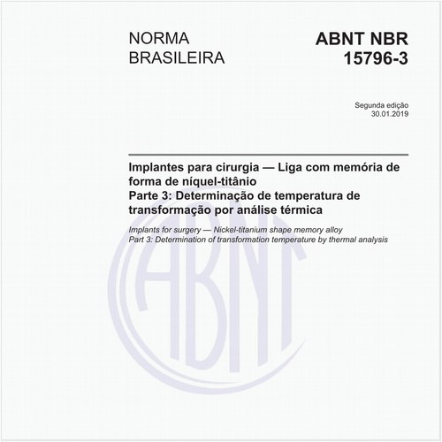 Implantes para cirurgia — Liga com memória de forma de níquel-titânio - Parte 3: Determinação de temperatura de transformação por análise térmica