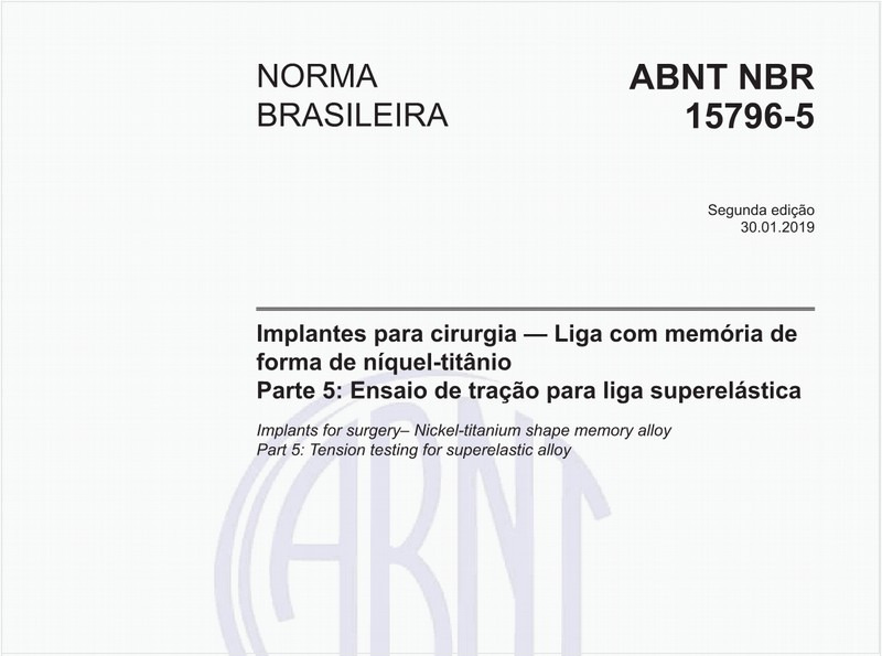 Implantes para cirurgia — Liga com memória de forma de níquel-titânio - Parte 5: Ensaio de tração para liga superelástica