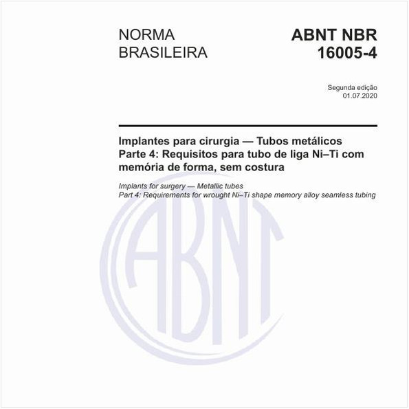Implantes para cirurgia — Tubos metálicos - Parte 4: Requisitos para tubo de liga Ni–Ti com memória de forma, sem costura