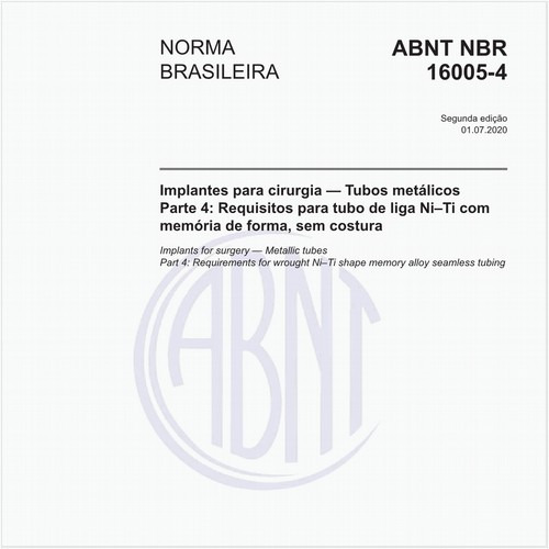 Implantes para cirurgia — Tubos metálicos - Parte 4: Requisitos para tubo de liga Ni–Ti com memória de forma, sem costura