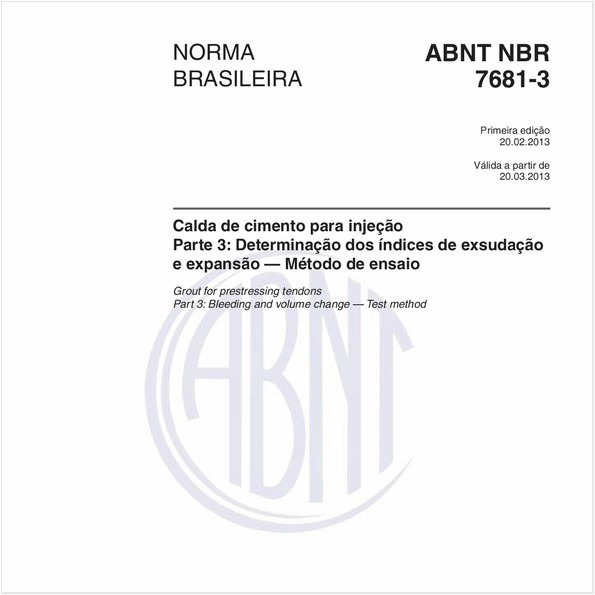 Calda de cimento para injeção - Parte 3: Determinação dos índices de exsudação e expansão — Método de ensaio