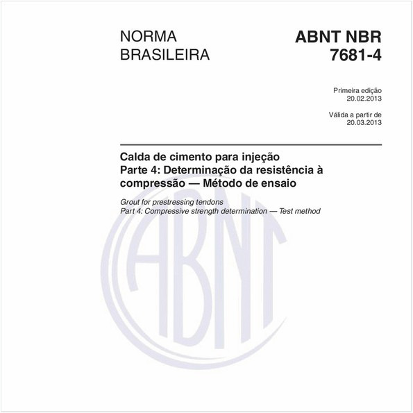 Calda de cimento para injeção - Parte 4: Determinação da resistência à compressão — Método de ensaio