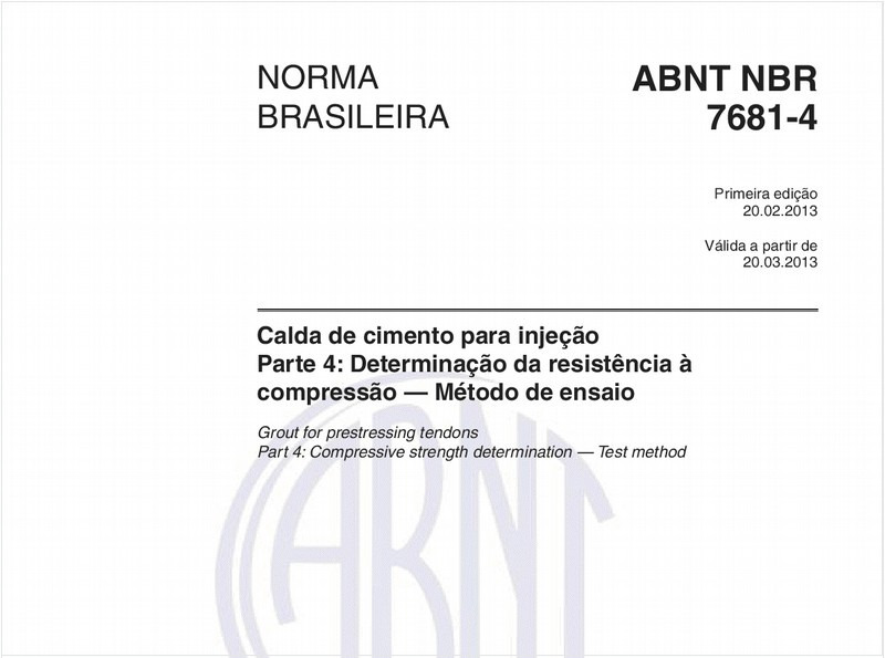 Calda de cimento para injeção - Parte 4: Determinação da resistência à compressão — Método de ensaio