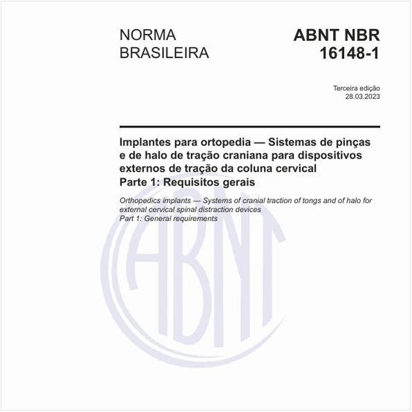 Implantes para ortopedia — Sistemas de pinças e de halo de tração craniana para dispositivos externos de tração da coluna cervical Parte 1: Requisitos gerais