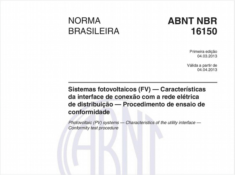 Sistemas fotovoltaicos (FV) — Características da interface de conexão com a rede elétrica de distribuição — Procedimento de ensaio de conformidade