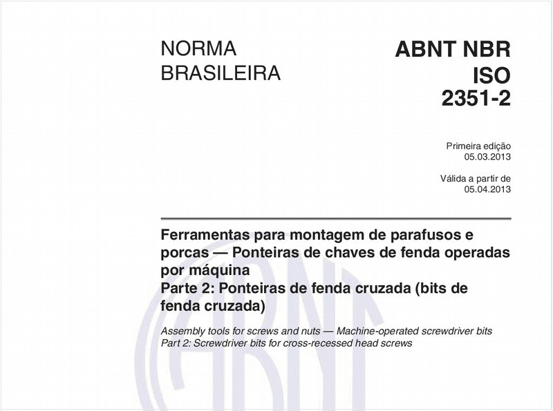 Ferramentas para montagem de parafusos e porcas — Ponteiras de chaves de fenda operadas por máquina - Parte 2: Ponteiras de fenda cruzada (bits de fenda cruzada)