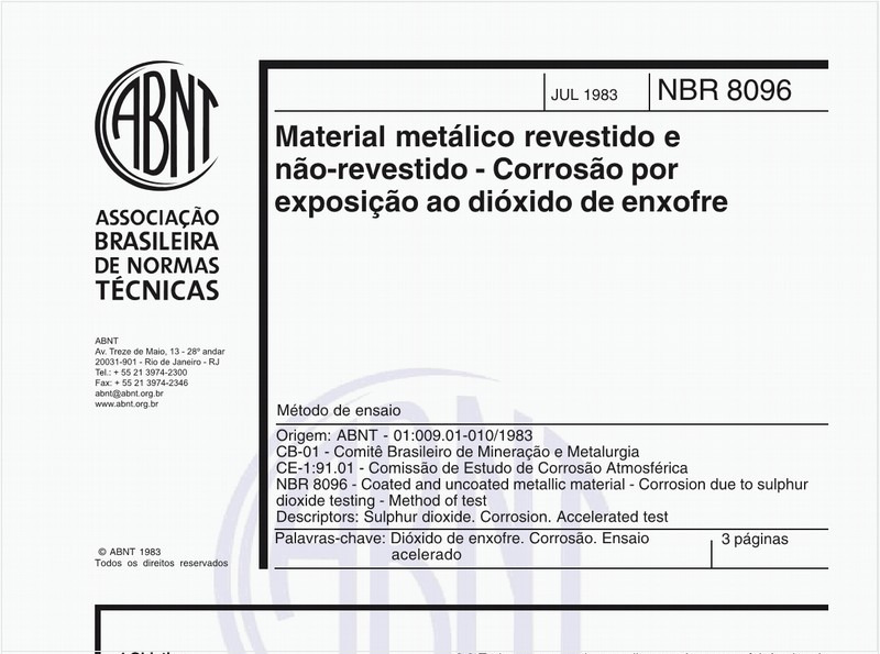 Material metálico revestido e não-revestido - Corrosão por exposição ao dióxido de enxofre - Método de ensaio