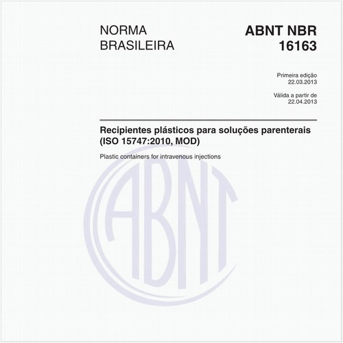 Recipientes plásticos para soluções parenterais (ISO 15747:2010, MOD)