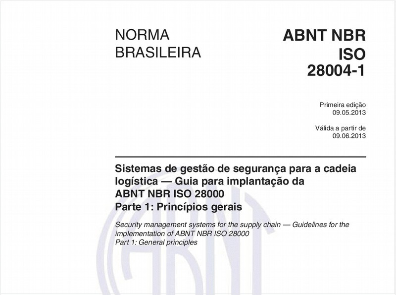 Sistemas de gestão de segurança para a cadeia logística — Guia para implantação da ABNT NBR ISO 28000 - Parte 1: Princípios gerais