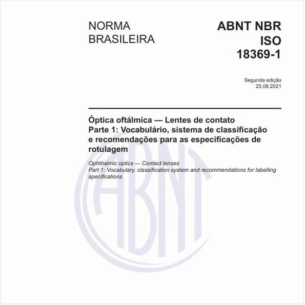 Óptica oftálmica - Lentes de contato - Parte 1: Vocabulário, sistema de classificação e recomendações para as especificações de rotulagem
